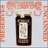 Strawbs : Preserved Uncanned